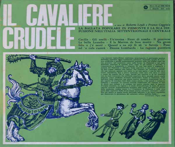 Il disco Cavaliere Crudele contenente alcune dalla ballate popolari dalle registrazioni originali.
